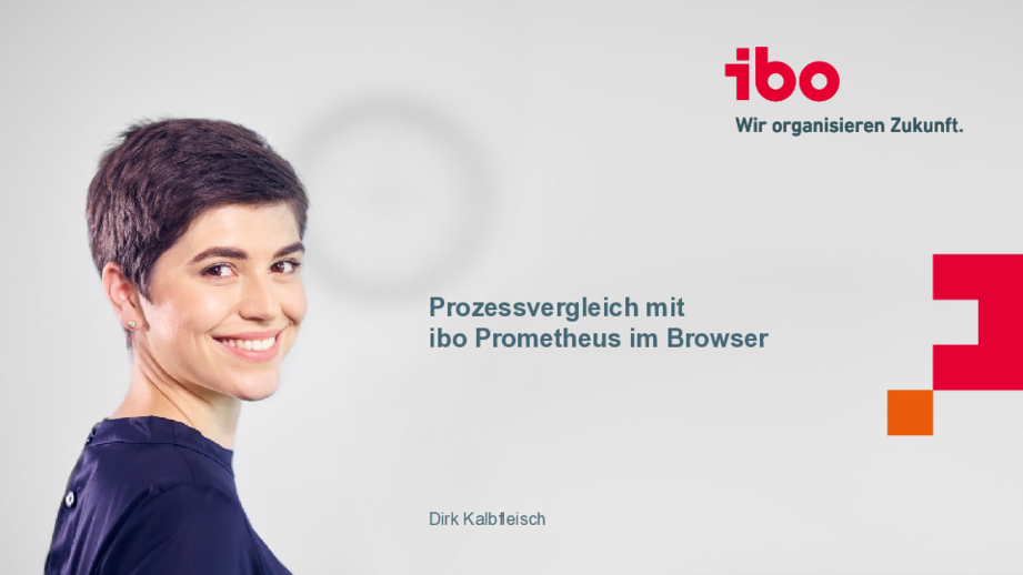 Titelbild der Präsentation „Prozessvergleich mit ibo Prometheus im Browser“